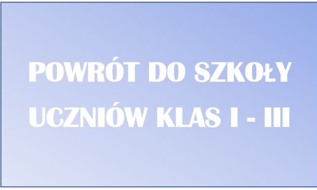 Powrót do szkoły klas I-III