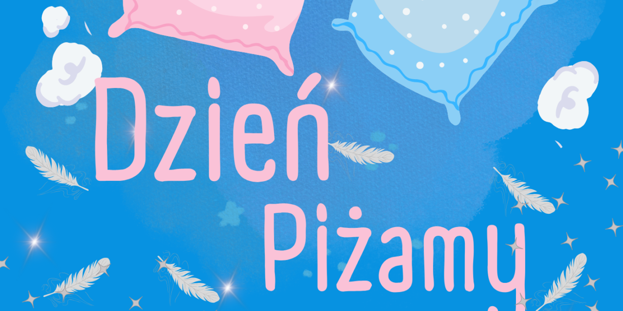 DZIEŃ PIŻAMY