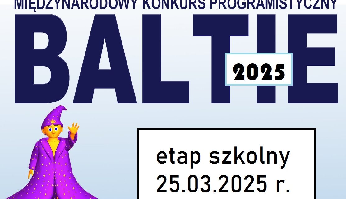 Międzynarodowy Konkurs Programistyczny Baltie 2025 – etap szkolny