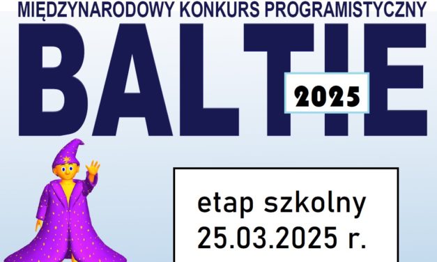 Międzynarodowy Konkurs Programistyczny Baltie 2025 – etap szkolny