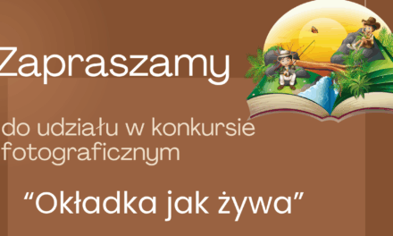 Konkurs fotograficzny „Okładka jak żywa”