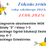 Zakończenie roku szkolnego 2024/2025