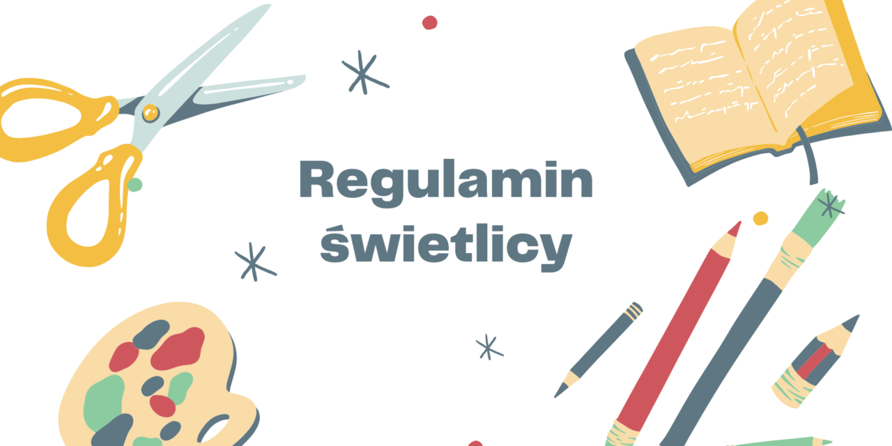 Regulamin świetlicy