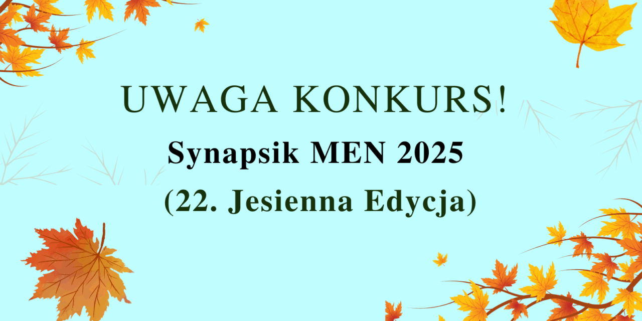 Konkurs Synapsik MEN 2025