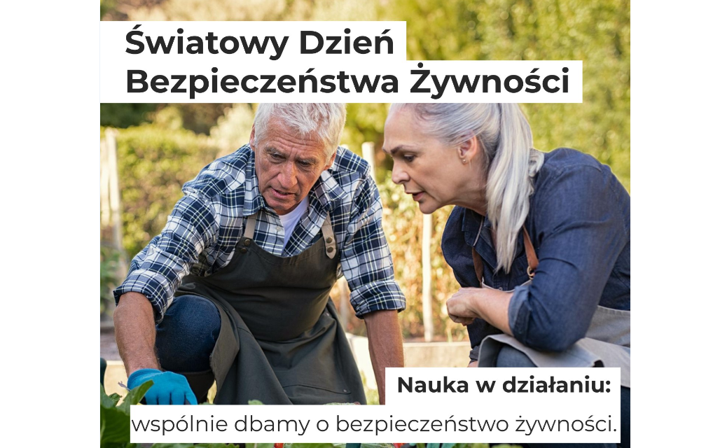 Światowy Dzień Bezpieczeństwa Żywności