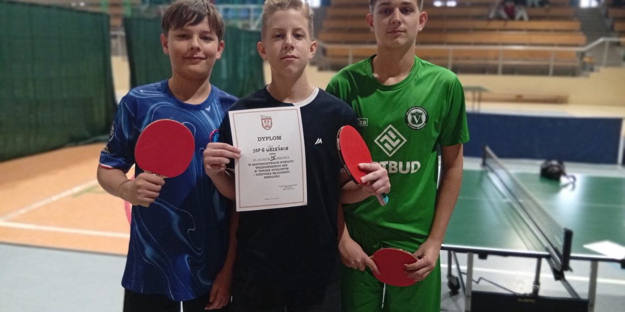 Nasi uczniowie w Mistrzostwach Powiatu Wrzesińskiego  w  Tenisie Stołowym