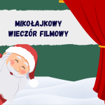 Mikołajkowy wieczór filmowy uczniów klas 1c i 1d