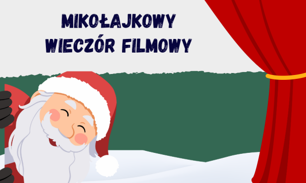 Mikołajkowy wieczór filmowy uczniów klas 1c i 1d