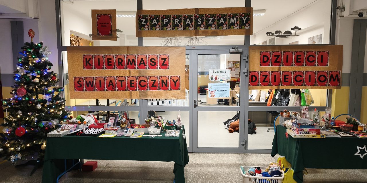 Charytatywny Kiermasz Bożonarodzeniowy „Dzieci Dzieciom”– podsumowanie