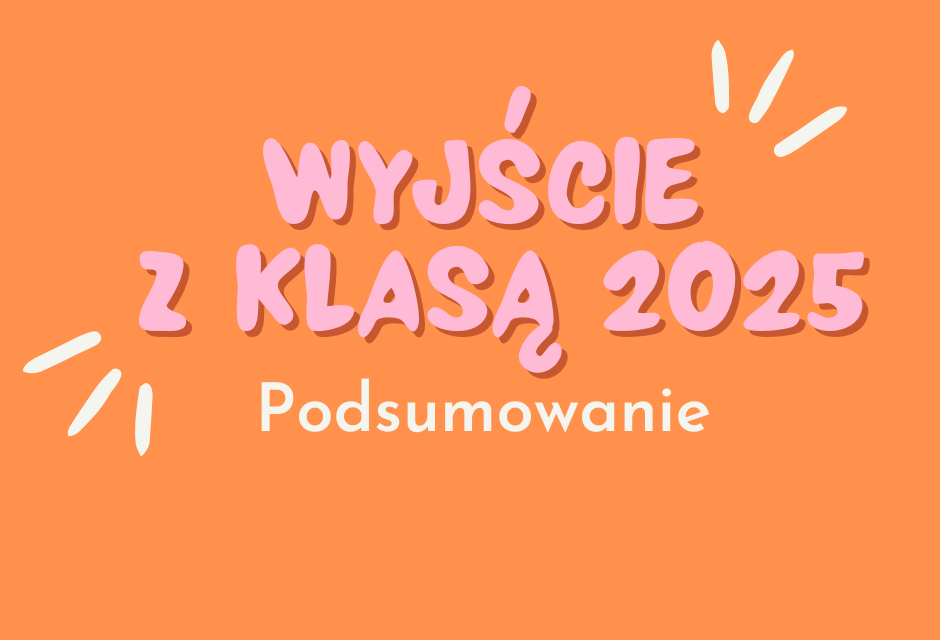 „Wyjście z klasą”