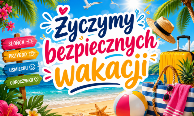 Wakacje czas start!