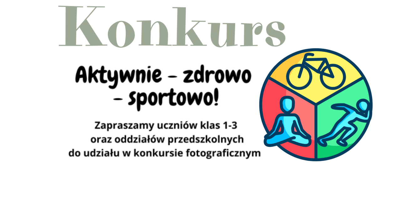 Konkurs „Aktywnie-zdrowo-sportowo!”